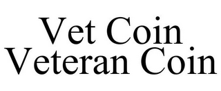 VET COIN VETERAN COIN