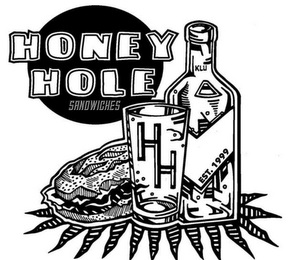 KLU EST. 1999 HH HONEY HOLE SANDWICHES