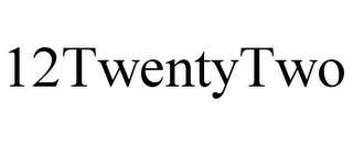 12TWENTYTWO