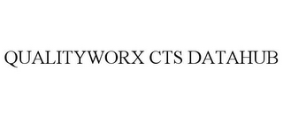 QUALITYWORX CTS DATAHUB