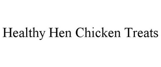 HEALTHY HEN CHICKEN TREATS