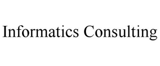 INFORMATICS CONSULTING