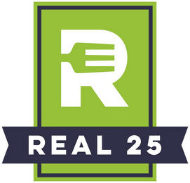 E R REAL 25