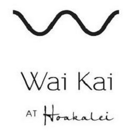 W WAI KAI AT HOAKALEI