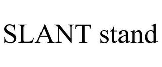 SLANT STAND