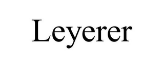 LEYERER