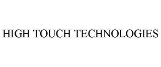 HIGH TOUCH TECHNOLOGIES