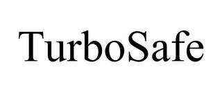 TURBOSAFE