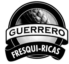 GUERRERO FRESQUI-RICAS