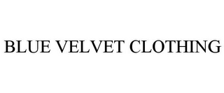 BLUE VELVET CLOTHING