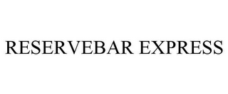 RESERVEBAR EXPRESS