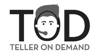 TOD TELLER ON DEMAND