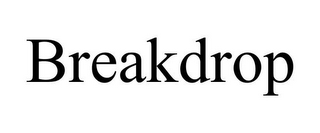 BREAKDROP