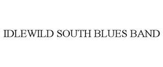 IDLEWILD SOUTH BLUES BAND