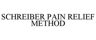 SCHREIBER PAIN RELIEF METHOD