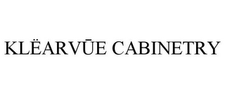 KLËARVUE CABINETRY