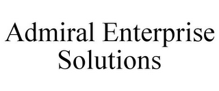 ADMIRAL ENTERPRISE SOLUTIONS