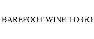 BAREFOOT WINE TO GO