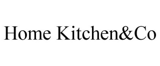 HOME KITCHEN&CO