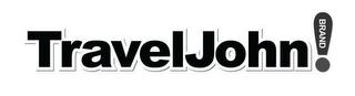 TRAVELJOHN! BRAND