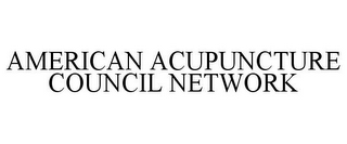 AMERICAN ACUPUNCTURE COUNCIL NETWORK