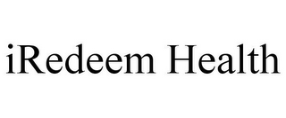 IREDEEM HEALTH