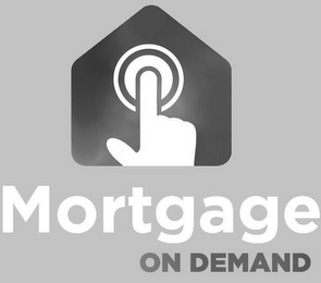 MORTGAGE ON DEMAND