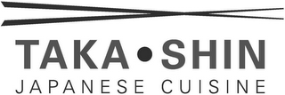 TAKA SHIN JAPANESE CUISINE