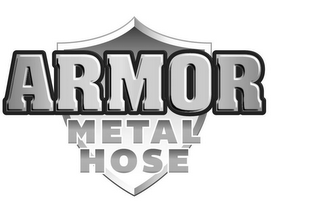 ARMOR METAL HOSE