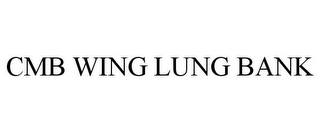 CMB WING LUNG BANK