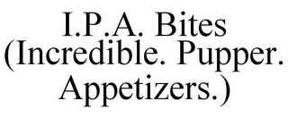 I.P.A. BITES (INCREDIBLE. PUPPER. APPETIZERS.)