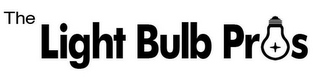 THE LIGHT BULB PROS