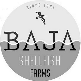 BAJA SHELLFISH FARMS SINCE 1991