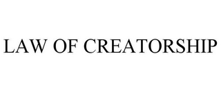 LAW OF CREATORSHIP