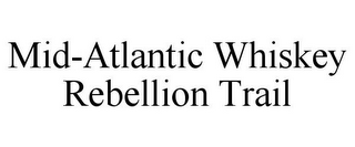 MID-ATLANTIC WHISKEY REBELLION TRAIL