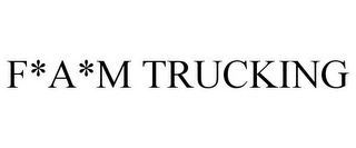 F*A*M TRUCKING