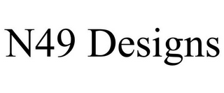 N49 DESIGNS