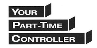 YOUR PART-TIME CONTROLLER