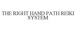 THE RIGHT HAND PATH REIKI SYSTEM