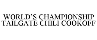 WORLD'S CHAMPIONSHIP TAILGATE CHILI COOKOFF