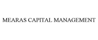 MEARAS CAPITAL MANAGEMENT