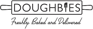 DOUGHBIES FRESHLY BAKED AND DELIVERED