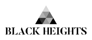 BLACK HEIGHTS