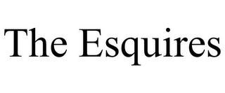 THE ESQUIRES