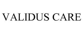 VALIDUS CARE