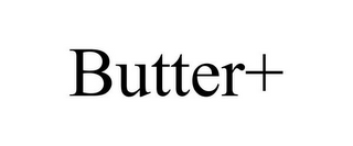 BUTTER+