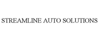 STREAMLINE AUTO SOLUTIONS