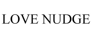 LOVE NUDGE