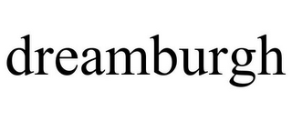 DREAMBURGH