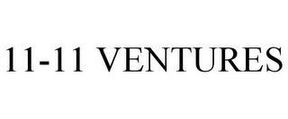 11-11 VENTURES